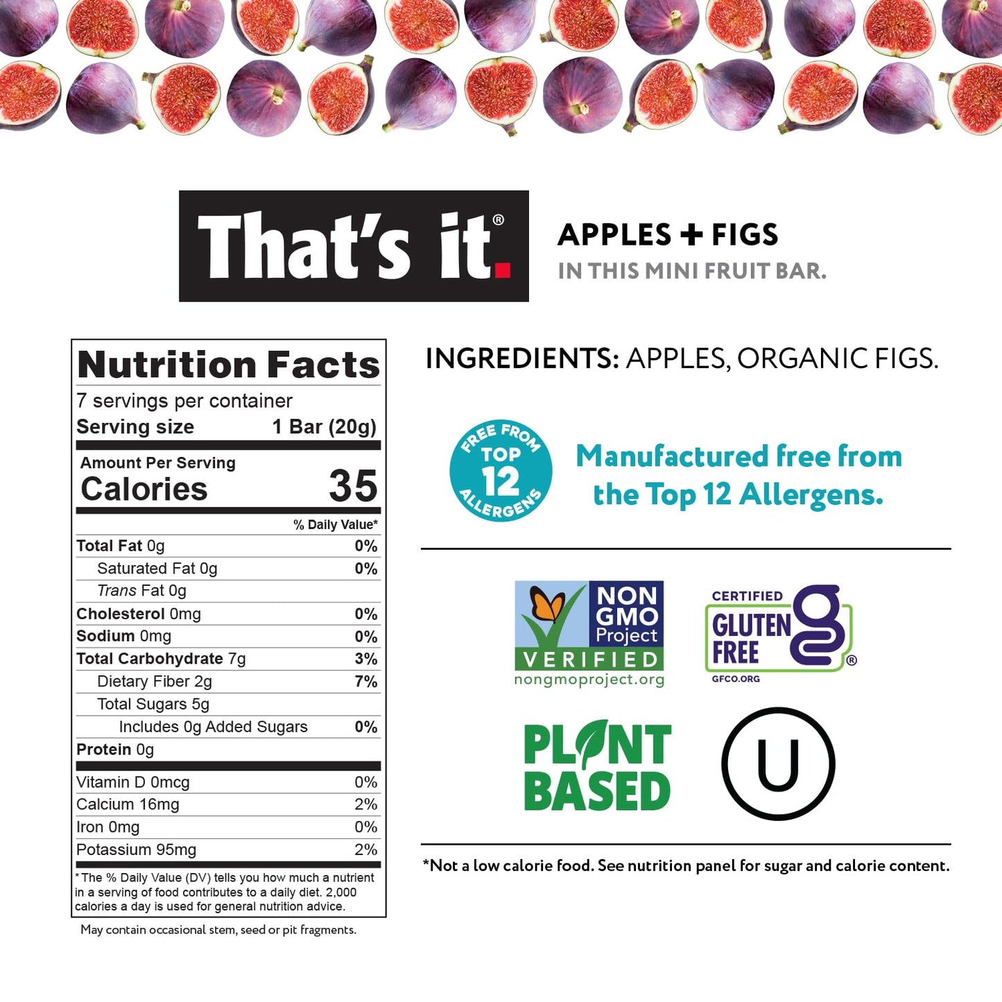 That's it. Mini Fruit Bars Variety 35 Pack, No Sugar Added, Plant-Based, Vegan & Gluten Free